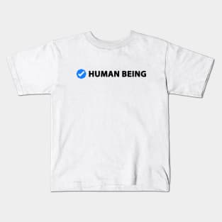 Verifiede HUMAN BEING Kids T-Shirt